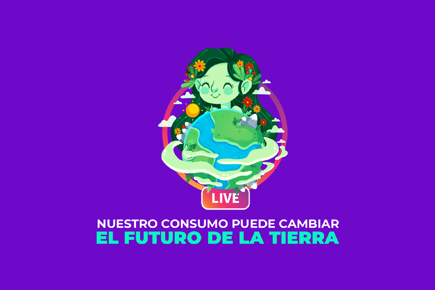 Nuestro consumo puede cambiar el futuro de la Tierra